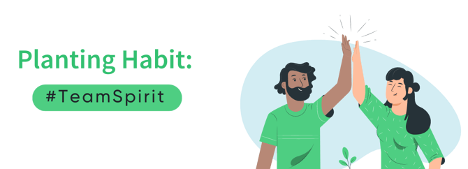 Planting Habit Team Spirit